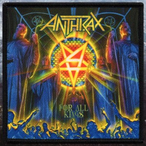 Нашивка принтовая Anthrax - For All Kings