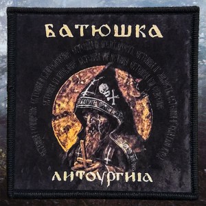 Printed Patch Batushka - Litourgiya